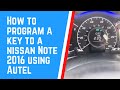 How to program a key to a Nissan Note 2016 using Autel