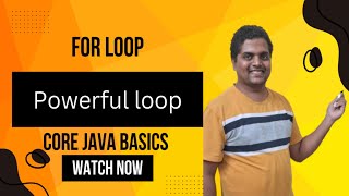 For loop in Java | Powerful controlled flow statement