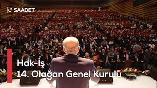 Hak-İş 14.Olağan Genel Kurulu - 10 Temmuz 2019