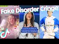 Fake Disorder Cringe - TikTok Compilation 52