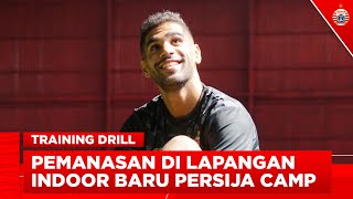 Memulai Latihan di Lapangan Indoor Baru PERSIJA CAMP | Training Drill