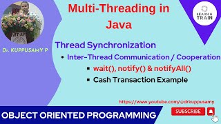 106 Inter-Thread Communication - wait(), notify() & notifyAll() - Cash Transaction Example