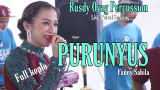 PURUNYUS KOPLO FANNY SABILA RUSDY OYAG PERCUSSION LIVE PATROL