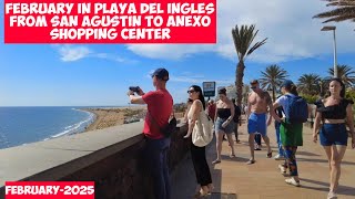 Gran Canaria 🌴FEBRUARY IN PLAYA DEL INGLES-FROM SAN AGUSTIN TO PLAYA DEL INGLES-2025