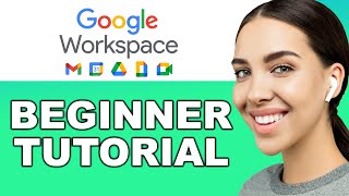 How to Use Google Suite For Business | Google Workspace Tutorial