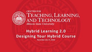 Hybrid Learning 2.0: Designing Your Hybrid Course