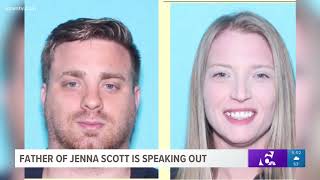 Father of Jenna Scott speaks after seeing his daughter's body