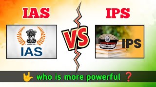 IAS vs IPS 🤩 who is more powerful ❓#shorts