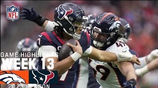 Denver Broncos vs. Houston Texans | 2023Week 13 Game Highlights