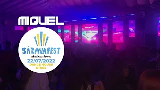 Miquel @ Sázavafest 2022 (Dance House Stage)