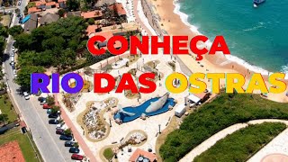 CONHEÇA RIO DAS OSTRAS | A CIDADE COMO ELA É