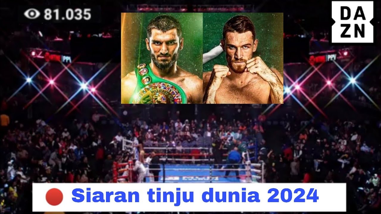 🔴 LIVE BOXING 2024 ARTHUR BETERBIEV VS CALLUM SMITH | Tinju Dunia Hari ...