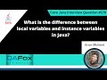 Difference between local variables and instance variables (Core Java Interview Question #178)