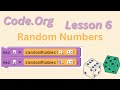 Code org Lesson 6 - Random Numbers