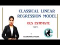 61. CLASSICAL LINEAR REGRESSION MODEL | OLS ESTIMATE | Concept | Digression (estimate derivation)