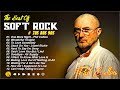 Phil Collins, Elton John, Bee Gees, Eagles, Foreigner, Sade 🔈  Soft Rock Hits 70s 80s 90s Full Album