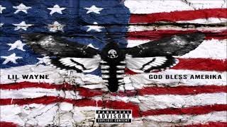 Lil Wayne - God Bless Amerika (432hz)