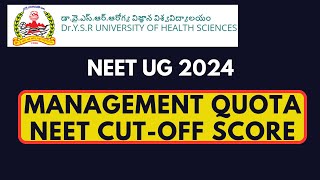 NEET UG 2024 | AP STATE YSRUHS | MANAGEMENT QUOTA | NEET CUT-OFF SCORE & ALL INDIA RANK#neetug2024