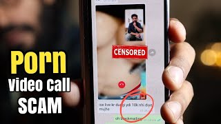 Porn Video call Scam | She is Blackmailing Technical Dost