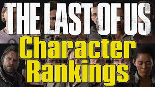 The Last of Us (2013) - Ranking Every Character