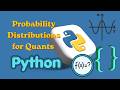 Probability Distributions in Python with SciPy (Beginner to Quant Finance)