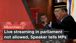 Live streaming in parliament not allowed, Speaker tells MPs