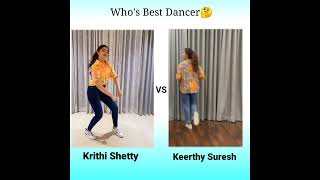 Krithi shetty vs Keerthi suresh best dance challenge #shorts