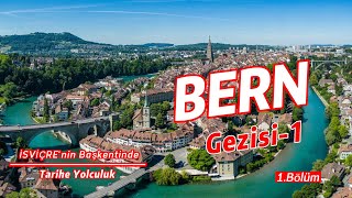 İSVİÇRE’nin BAŞKENTİ - BERN #isviçre #bern