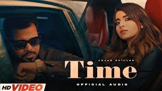 Time : Arjan Dhillon Ft. Nimrat Khaira | Arjan Dhillon New Song 2023 | Latest Punjabi song 2023