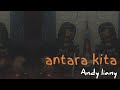 antara kita Andy liany_cover rifwan arf