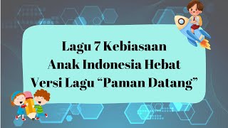 Lagu 7 Kebiasaan Anak Indonesia Hebat