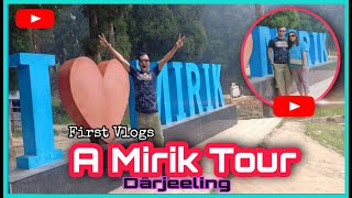 My First Vlogs | Mirik Lake l Darjeeling Mirik Tour | मिरिक झील l Sushil Chetry l Indian Army