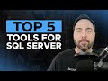 The Top 5 Client Tools for SQL Server