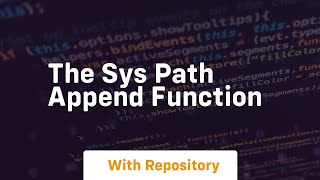 The sys path append function