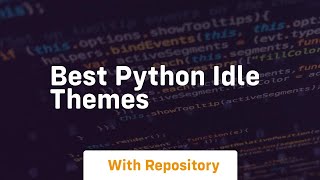 best python idle themes