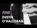 Dustin O'Halloran - Fine (from Piano Solos)