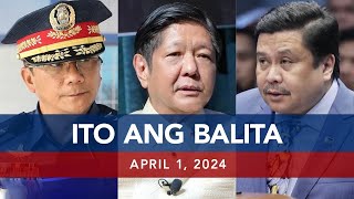 UNTV: Ito Ang Balita | April 1, 2024