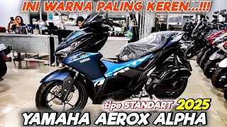 SUPER KERENNN‼️YAMAHA AEROX ALPHA 2025 WARNA MATTE BLUE|TIPE STANDART💥💥💥