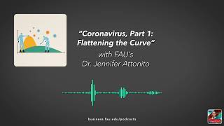 Coronavirus, Part 1: Flattening the Curve