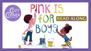 Pink Is For Boys - Read Aloud Children's Book