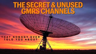 The Private GMRS Channels That Nobody Uses - Secret & Private GMRS Frequencies!
