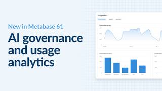 New in Metabase 61: AI governance with access controls, token limits and usage analytics