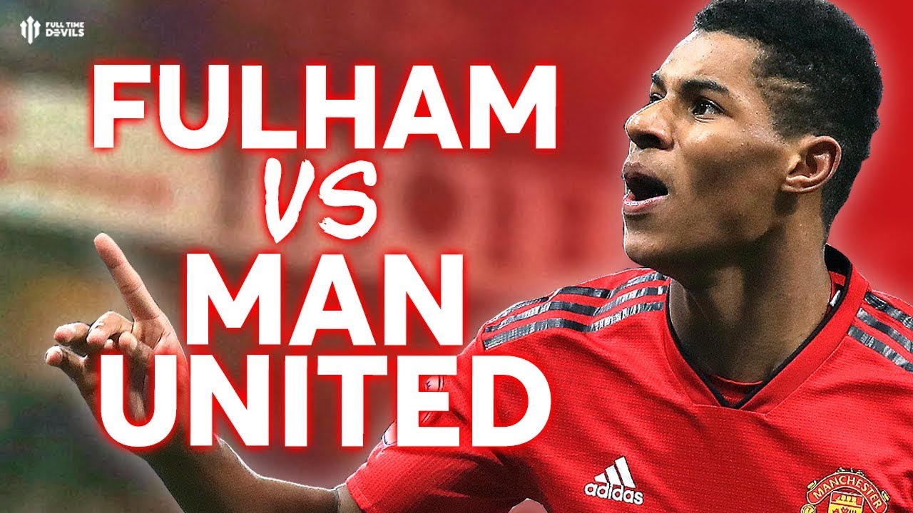 Fulham Vs Manchester United PREMIER LEAGUE PREVIEW! - YouTube