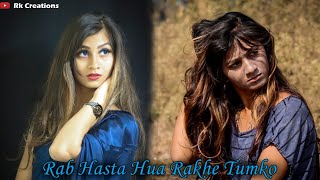 Rab Hasta Hua Rakhe Tumko | Heart Touching Story 2020 | Har aaina tumko dekhe | Moto | Satisfya |