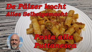 De Pälzer kocht - Pasta alla Puttanesca