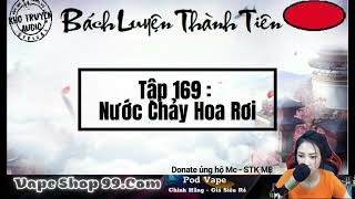 Tu Luyện Thành Tiên tập 169 :   | Vapeshop99.com | Vape Pod