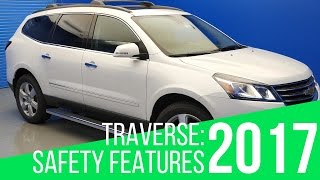 2017 Chevrolet Traverse: Safety Features