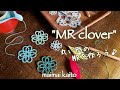 「MRクローバー」タティングレース Tatting lace 