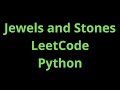 Jewels and Stones - LeetCode - Python