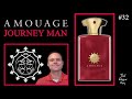 Journey Man by Amouage - Episode 32